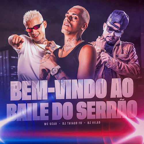 Bem Vindo ao Baile do Serrão (Explicit)