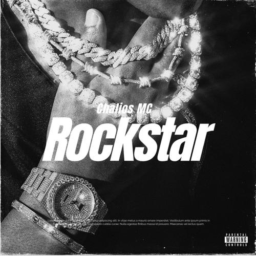 Rockstar (feat. Chalios MC) [Explicit]