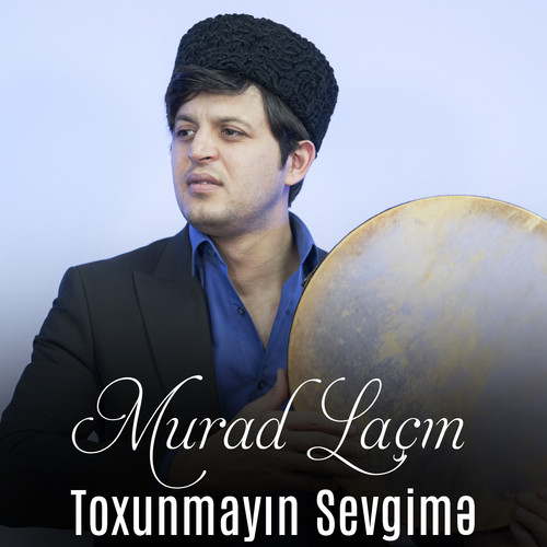 Toxunmayın Sevgimə