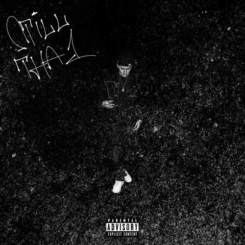 Still Tha One (Explicit)