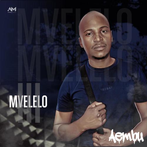 Mvelelo lll (Explicit)