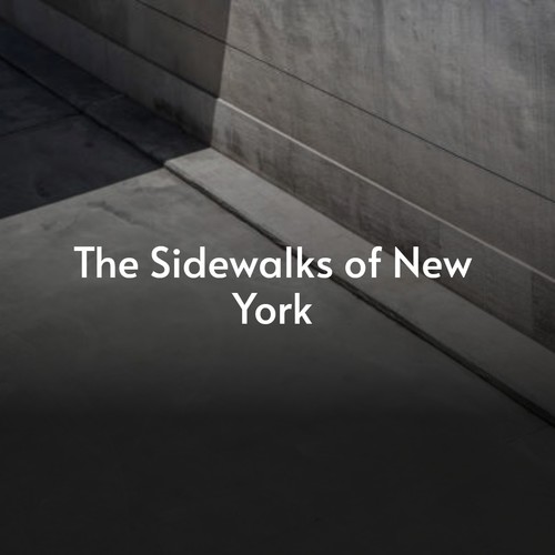 The Sidewalks of New York