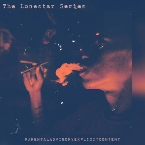 The Lonestar Series, Pt. 1 (Explicit)