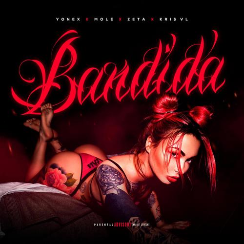 BANDIDA (feat. EL ZETA, MOLE & EL KRIS VL) [Zabdy Produce Remix] [Explicit]