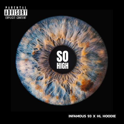 So High (feat. HL Hoodie) [Explicit]