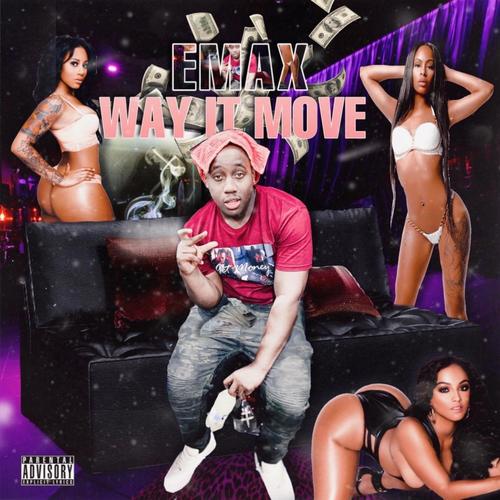 Way It Move (Explicit)