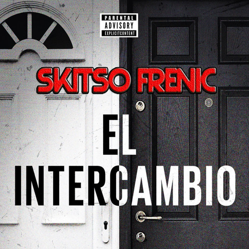 El Intercambio (Explicit)