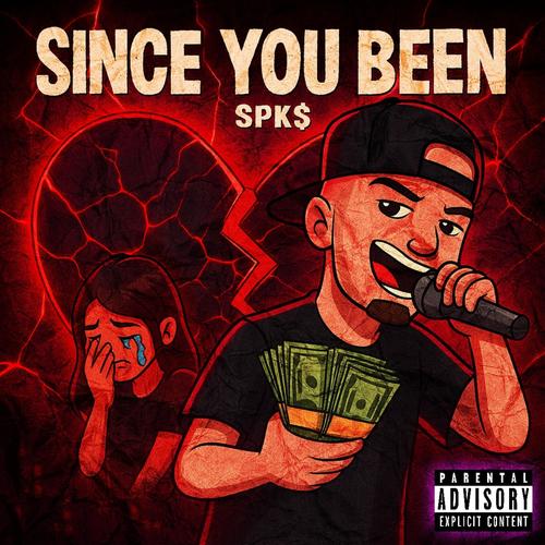 Since You Been (feat. inhail) [Explicit]