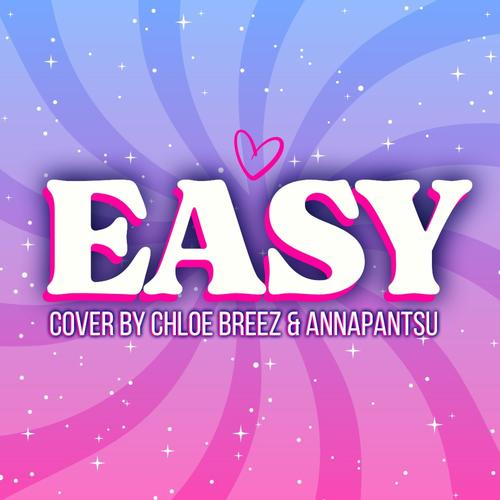 Easy (feat. Annapantsu)