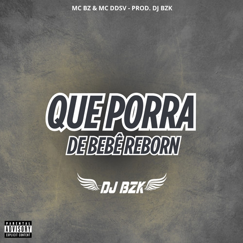Que Porra de Bebê Reborn (Explicit)