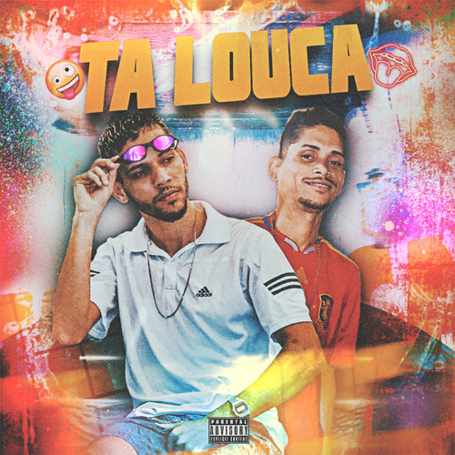 Ta Louca (Explicit)