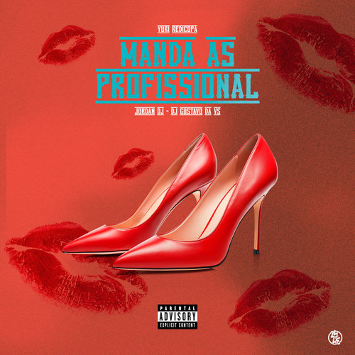 Manda as Profissional (Explicit)