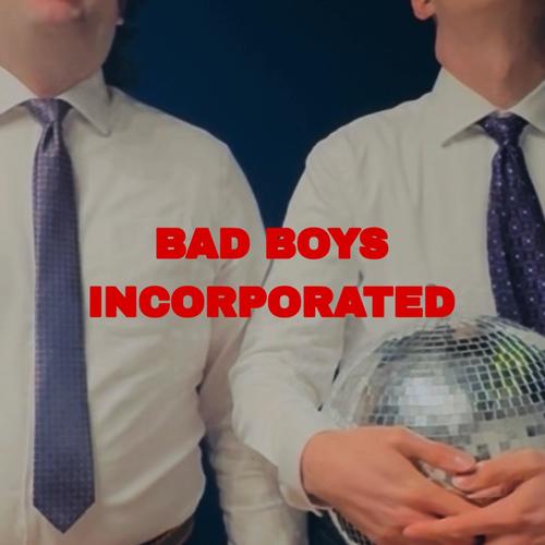 Bad Boys Incorporated