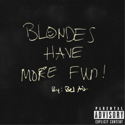 Blondes Have More Fun! (Explicit)