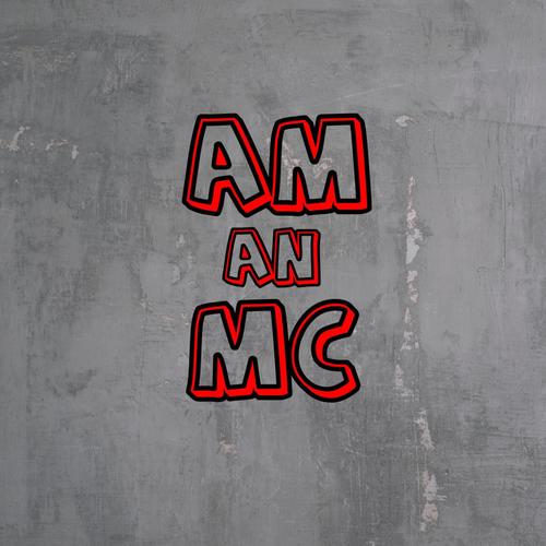 Am An MC