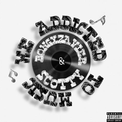 WE ADDICTED TO MUSIC (Explicit)