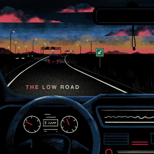 The Low Road (feat. Teddy Faley) [Explicit]