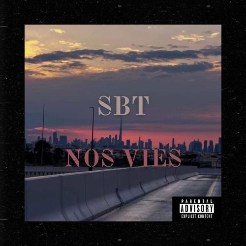 Nos Vies (Explicit)
