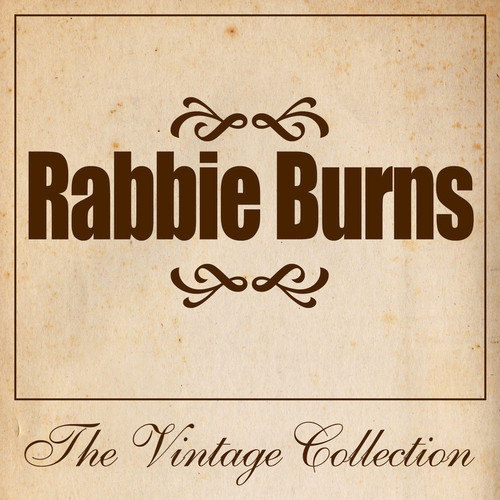 Rabbie Burns - The Vintage Collection