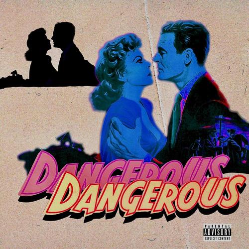 Dangerous (Explicit)