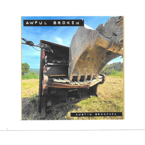 Awful Broken (Explicit)