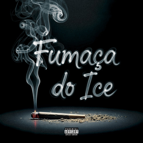 Fumaça do Ice (Explicit)