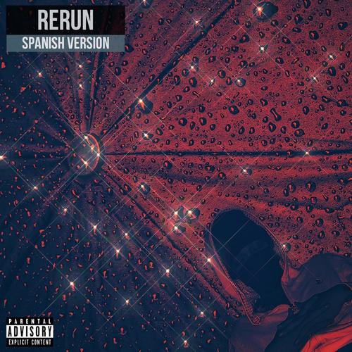 Rerun (Spanish Version) [Explicit]