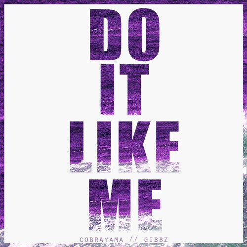 Do It Like Me (Explicit)