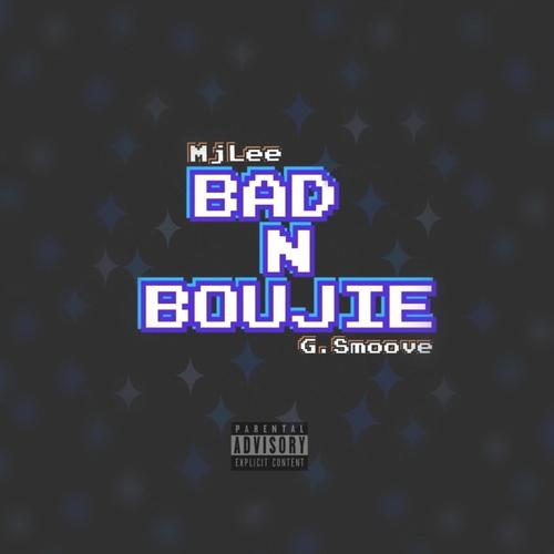 Bad N Boujie (feat. G.Smoove) [Explicit]