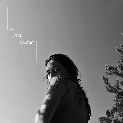A decir verdad