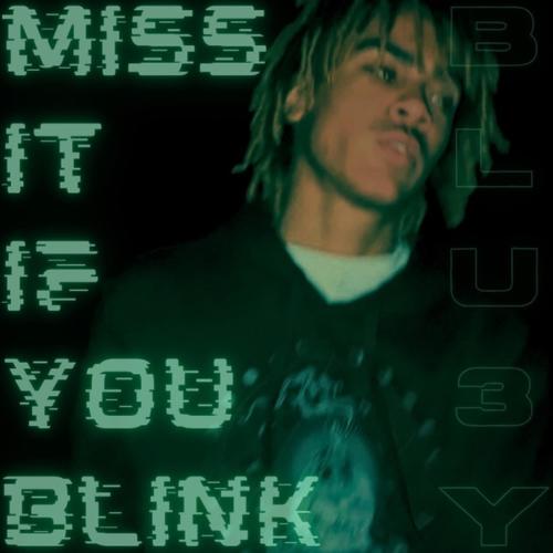 Miss It If You Blink (Explicit)