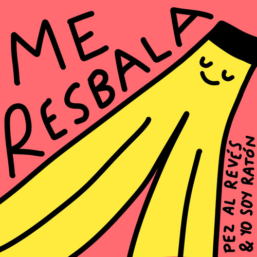 Me Resbala