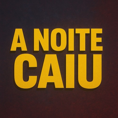 A NOITE CAIU (Explicit)