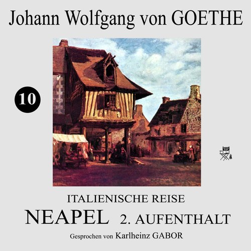 Italienische Reise: Neapel 2. Aufenthalt (10)