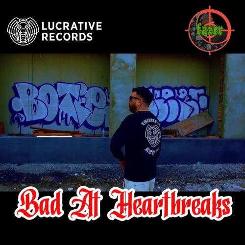 Bad At Heartbreaks (Explicit)