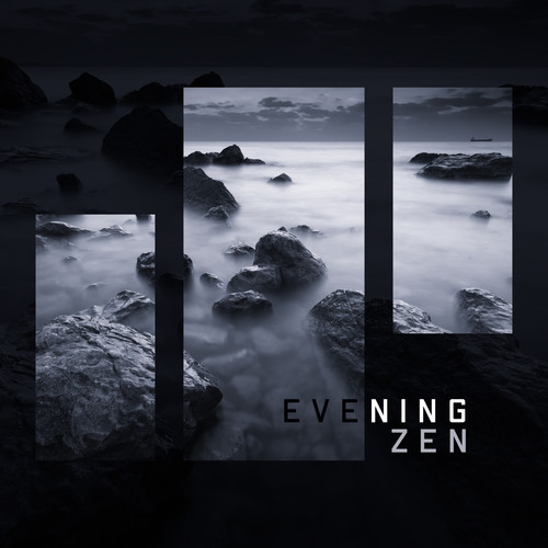 Evening Zen: Buddhist Meditation Music, Eastern Zen, Stress Relieving Sounds, Relaxing Time