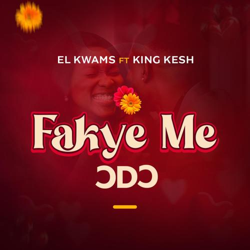 Fakye me odo (feat. King Kesh) [Explicit]