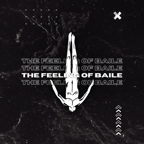 THE FEELING OF BAILE (Explicit)