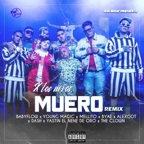 X los Míos Muero (Remix)
