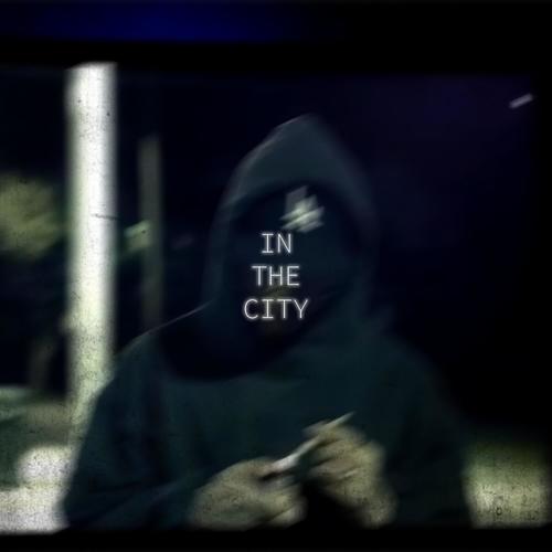 IN THE CITY (Explicit)