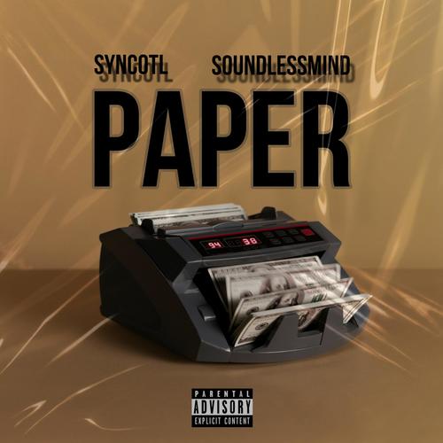 Paper (feat. SoundlessMind) [Explicit]