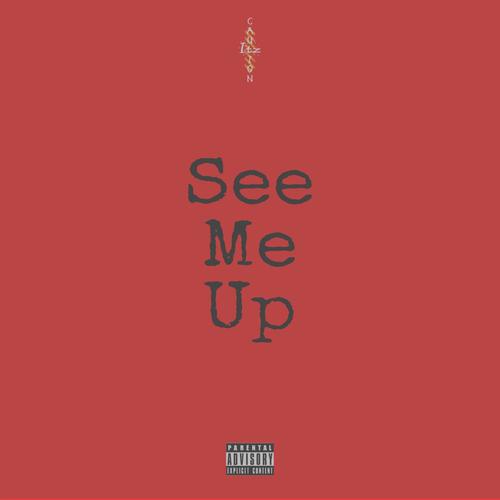 See Me Up (Explicit)