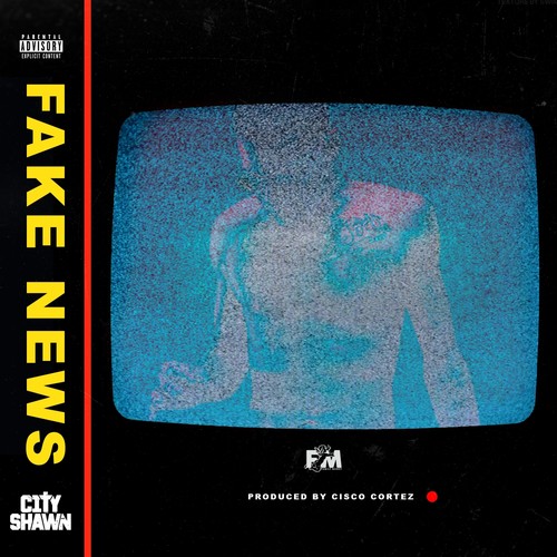 Fake News (Explicit)
