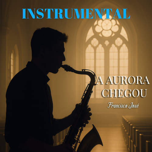 A Aurora Chegou (Instrumental)