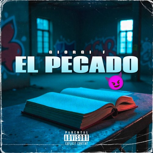 El Pecado (Explicit)