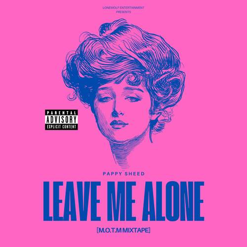Leave Me Alone (M.O.T.M Remix) [Explicit]