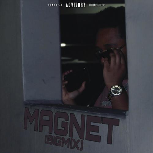 MAGNET (BIGMIX) [Explicit]