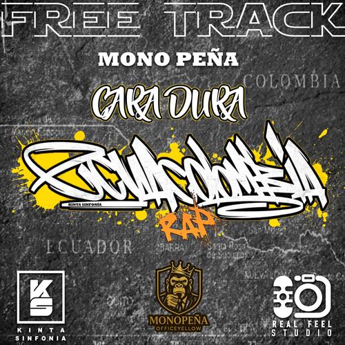 CARA DURA (feat. Mono peña & CHOCOMAGICRAPTOUR)