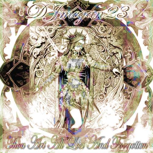 Thou Art All Lost And Forgotten (Explicit)