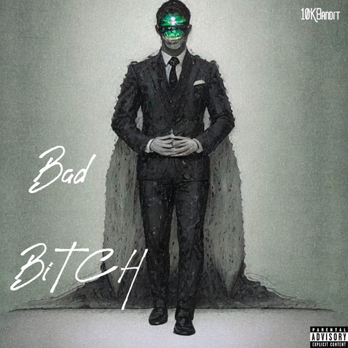 Bad ***** (Explicit)